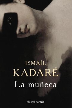 La muñeca (eBook, ePUB) - Kadaré, Ismaíl
