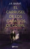 El carrusel de los caballos de cobre (eBook, ePUB)