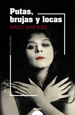 Putas, brujas y locas (eBook, ePUB) - Martínez, Mado