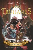 Los truhanes 1. Héroes por accidente (eBook, ePUB)