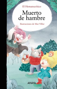 Muerto de hambre (eBook, ePUB) - Hematocrítico, El