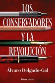 Los conservadores y la revolución (eBook, ePUB)