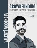 Crowdfunding. Financia y lanza tu proyecto (eBook, ePUB)