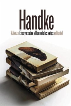 Ensayo sobre el loco de las setas (eBook, ePUB) - Handke, Peter