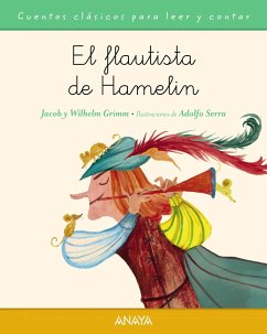 El flautista de Hamelín (eBook, ePUB) - Grimm, Jacob; Grimm, Wilhelm El flautista de Hamelín (eBook, ePUB) - Grimm, Jacob; Grimm, Wilhelm