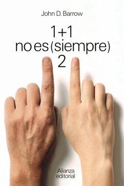 1 + 1 no es (siempre) 2 (eBook, PDF) - Barrow, John D.
