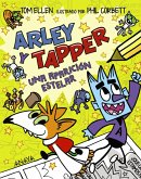 Arley y Tapper: una aparición estelar (eBook, ePUB)