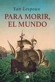 Para morir, el mundo (eBook, ePUB)