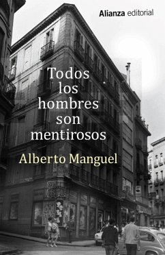 Todos los hombres son mentirosos (eBook, ePUB) - Manguel, Alberto