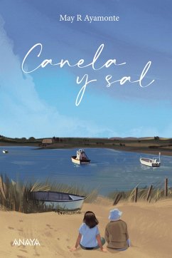 Canela y sal (eBook, ePUB) - Ayamonte, May R.