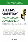 Buenas maneras para una mejor convivencia (eBook, ePUB)