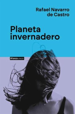 Planeta invernadero (eBook, ePUB) - Navarro de Castro, Rafael