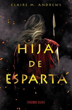 Hija de Esparta (eBook, ePUB) - M. Andrews, Claire