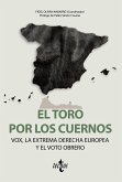 El toro por los cuernos: VOX la extrema derecha europea y el voto obrero (eBook, ePUB)