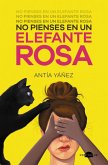 No pienses en un elefante rosa (eBook, ePUB)