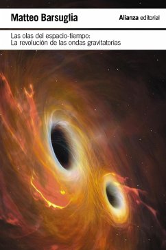 Las olas del espacio-tiempo (eBook, ePUB) - Barsuglia, Matteo