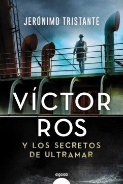 Víctor Ros y los secretos de ultramar (eBook, ePUB) - Tristante, Jerónimo