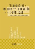 Tecnologías y medios para la educación en la e-sociedad (eBook, PDF)