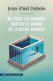 No todos los hombres habitan el mundo de la misma manera (AdN) (eBook, ePUB)