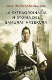 La extraordinaria historia del samurai Hasekura (eBook, ePUB)
