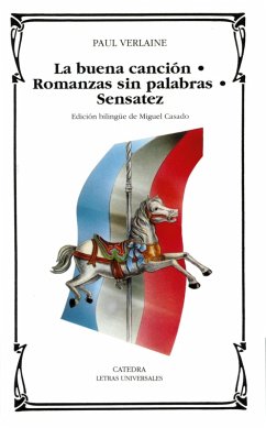 La buena canción; Romanza sin palabras; Sensatez (eBook, PDF) - Verlaine, Paul