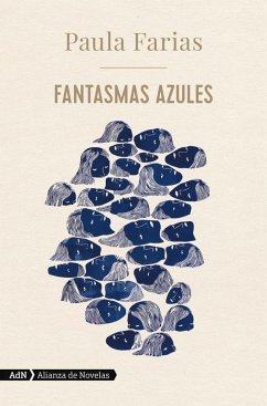 Fantasmas azules (AdN) (eBook, ePUB) - Farias, Paula