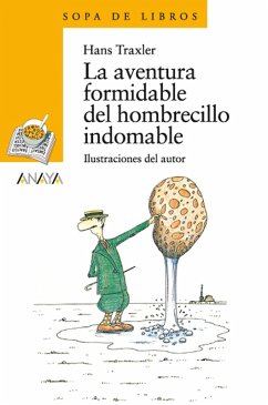 La aventura formidable del hombrecillo indomable (eBook, ePUB) - Traxler, Hans