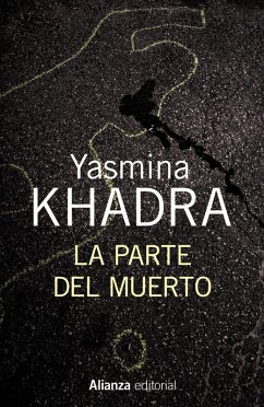 La parte del muerto (eBook, ePUB) - Khadra, Yasmina