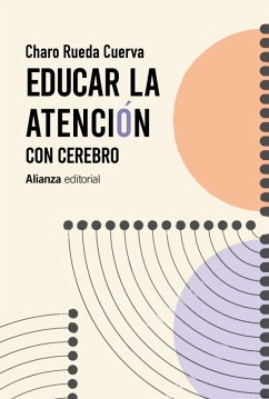 Educar la atención (eBook, ePUB) - Rueda Cuerva, Charo