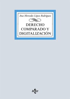 Derecho comparado y digitalización (eBook, ePUB) - López Rodríguez, Ana Mercedes