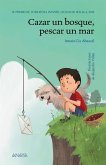 Cazar un bosque, pescar un mar (eBook, ePUB)