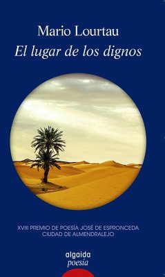 El lugar de los dignos (eBook, ePUB) - Lourtau, Mario