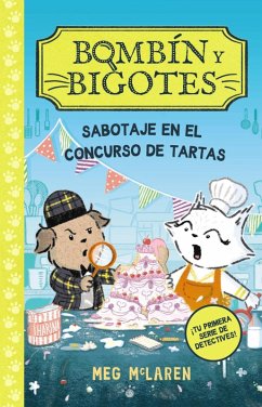 Bombín y Bigotes 2: Sabotaje en el concurso de tartas (eBook, ePUB) - McLaren, Meg