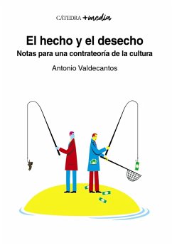 El hecho y el desecho (eBook, ePUB) - Valdecantos, Antonio