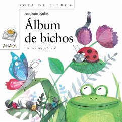 Álbum de bichos (eBook, ePUB) - Rubio, Antonio Álbum de bichos (eBook, ePUB) - Rubio, Antonio