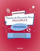 Oposiciones. Maestro de Educación Física en Educación Primaria I (eBook, ePUB)