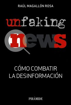 UnfakingNews (eBook, ePUB) - Magallón Rosa, Raúl