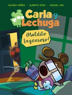Carla y Lechuga 1. ¡Maldito Ingenioso! (eBook, ePUB) - Lechuza, Equipo
