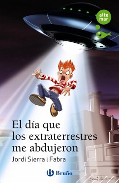 Cover El día que los extraterrestres me abdujeron (eBook, ePUB)