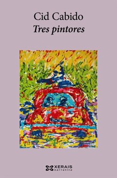 Tres pintores (eBook, ePUB) - Cid Cabido