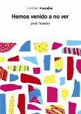 Hemos venido a no ver (eBook, ePUB)