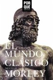 El mundo clásico: ¿Por qué importa? (eBook, ePUB)