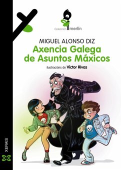 Axencia Galega de Asuntos Máxicos (eBook, ePUB) - Alonso Diz, Miguel Axencia Galega de Asuntos Máxicos (eBook, ePUB) - Alonso Diz, Miguel