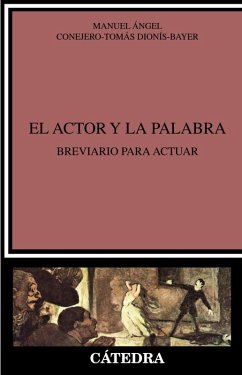 El actor y la palabra (eBook, PDF) - Conejero-Tomás Dionís-Bayer, Manuel Ángel