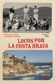 Locos por la Costa Brava (eBook, PDF)