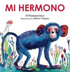 Mi hermono (eBook, ePUB) - Hematocrítico, El Mi hermono (eBook, ePUB) - Hematocrítico, El
