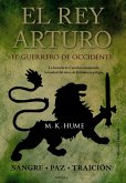 El rey Arturo (II). El Guerrero de Occidente (eBook, ePUB)