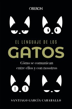 El lenguaje de los gatos (eBook, ePUB) - García Caraballo, Santiago