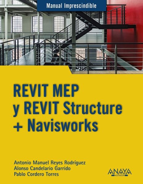 REVIT MEP y REVIT Structure + Navisworks (eBook, ePUB) REVIT MEP y REVIT Structure + Navisworks (eBook, ePUB)