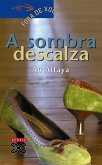 A sombra descalza (eBook, ePUB)